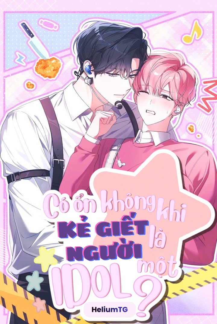 Có Ổn Không Khi Kẻ Giết Người Là Một Idol?
